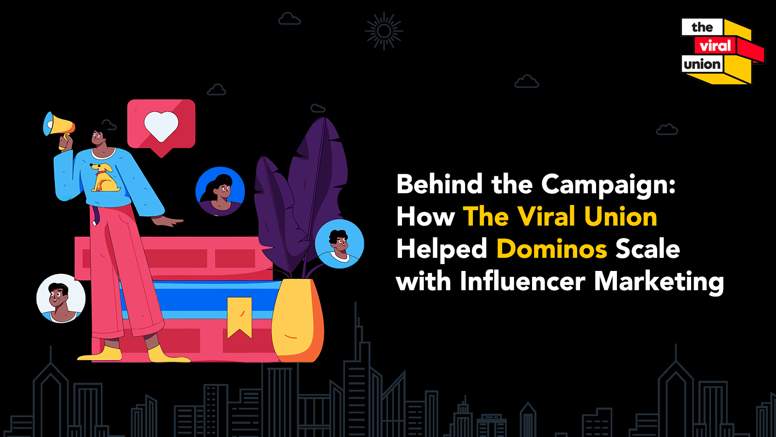 Behind the Campaign: How The Viral Union Helped Domino's Scale with Influencer Marketing