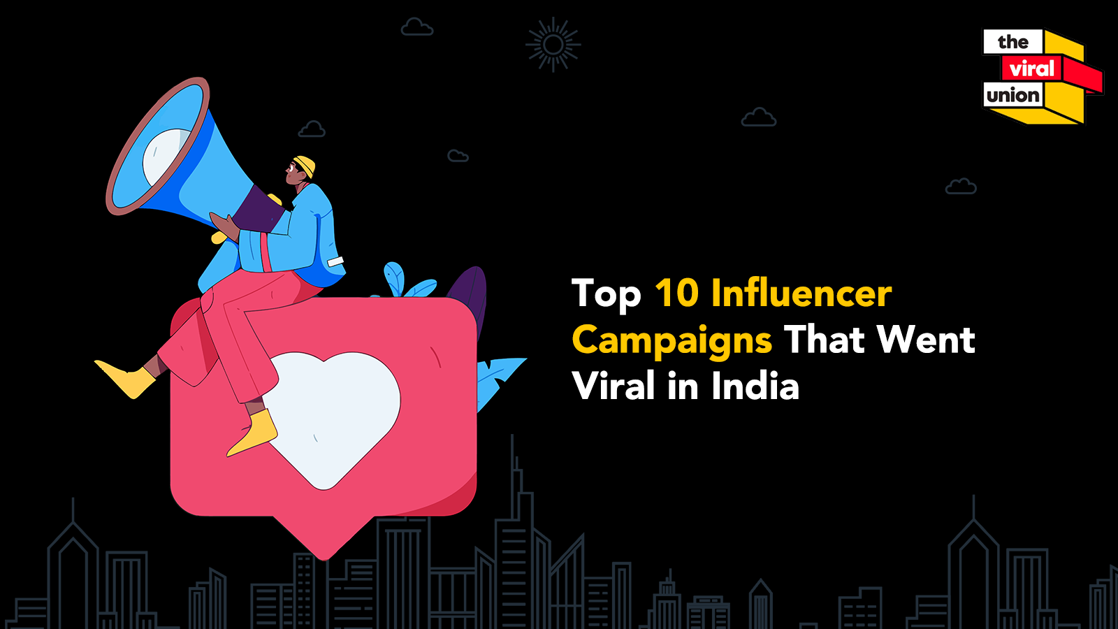 Top 10 Influencer Campaigns That Went Viral in India