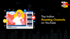 Top Indian Roasting Channels on YouTube