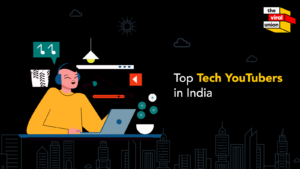 Top Tech Youtuber in India